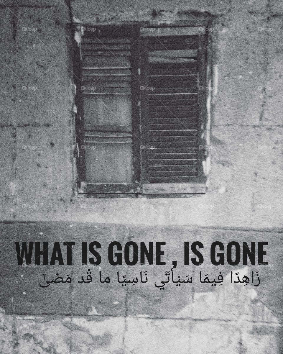 what is gone , is gone..