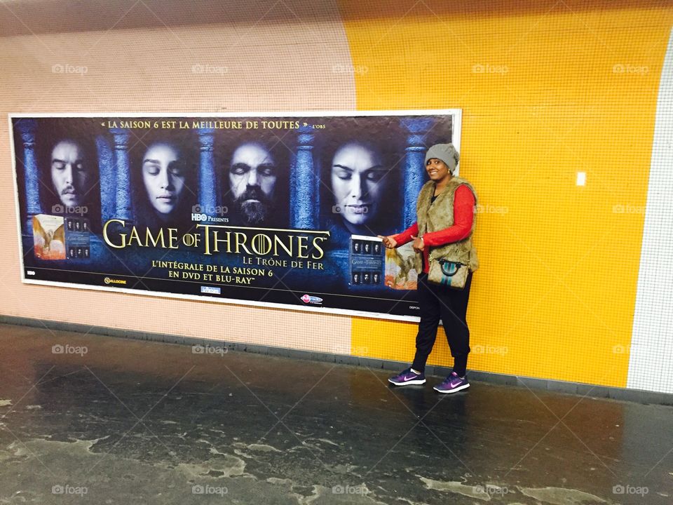 When I see a game of thrones poster in subway in Paris, France. I was like "awwwwww". 
