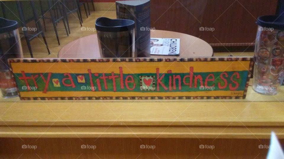 Coffee with A Little Touch Of Kindness