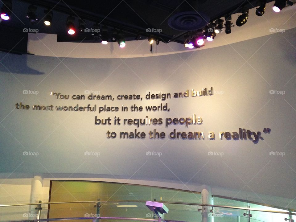 A Disney quote at an exhibit at the Walt Disney Family Museum in San Francisco, CA.