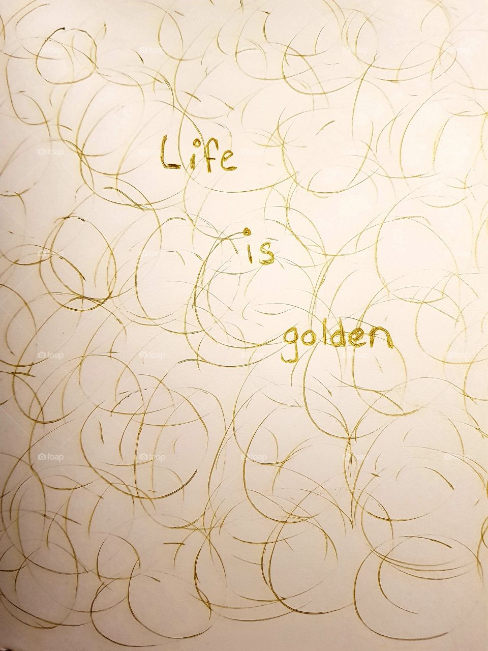 Life is golden