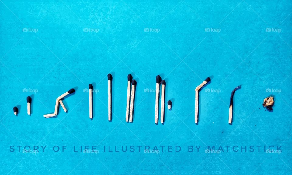 Story of Life
Illustrated by matchstick from birth to death