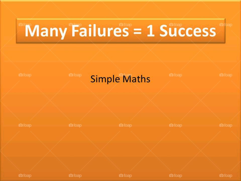 Many Failures Equal Success