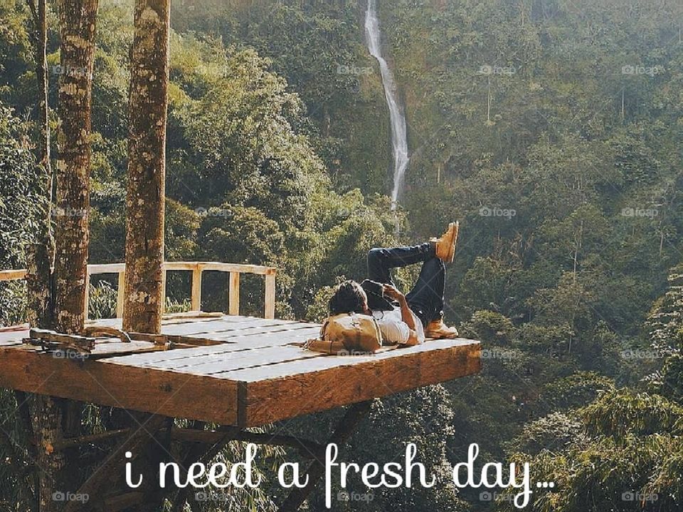 i need a fresh day